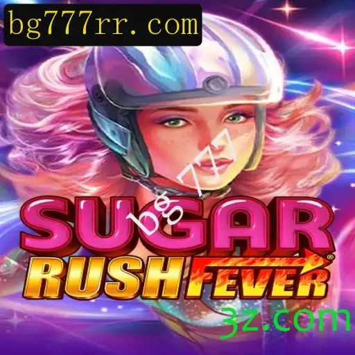 Experimente a Emoção do SugarRushFever com BG 777