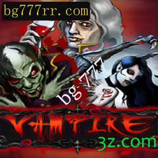 Vampire: O Mistério e a Emoção do Jogo BG 777